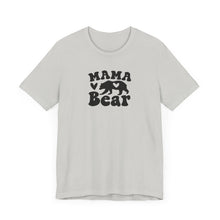 Load image into Gallery viewer, Mama Bear T-shirt