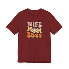 Load image into Gallery viewer, Wife, Mom, Boss T-shirt