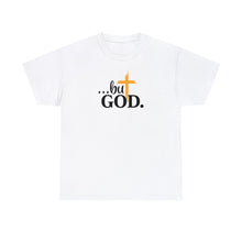 Load image into Gallery viewer, But God... Faith-Inspired T-Shirt - Wear Your Testimony with Pride
