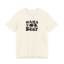 Load image into Gallery viewer, Mama Bear T-shirt