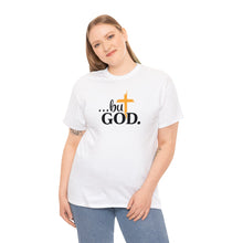 Load image into Gallery viewer, But God... Faith-Inspired T-Shirt - Wear Your Testimony with Pride