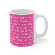 Load image into Gallery viewer, Breast Cancer Support | Ceramic Mug 11oz