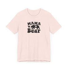 Load image into Gallery viewer, Mama Bear T-shirt