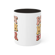 Load image into Gallery viewer, 🌟 'Best Mom Ever' Two-Tone Mug: A Toast to Her Greatness 🌟