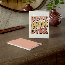 Load image into Gallery viewer, 🌸 'Best Mom Ever' Greeting Card: Where Traditional Warmth Meets Modern Trends 🌼