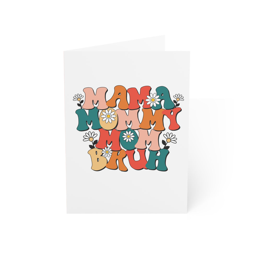 🌼 Handcrafted 'Mama Mommy Mom Bruh' Greeting Card – A Celebration of Love and Laughter 🌸