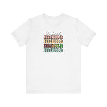 Load image into Gallery viewer, One Loved Mama T-shirt