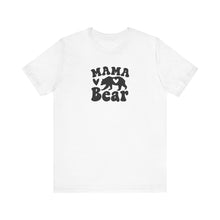 Load image into Gallery viewer, Mama Bear T-shirt