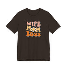 Load image into Gallery viewer, Wife, Mom, Boss T-shirt