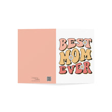 Load image into Gallery viewer, 🌸 'Best Mom Ever' Greeting Card: Where Traditional Warmth Meets Modern Trends 🌼