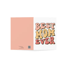Load image into Gallery viewer, 🌸 &#39;Best Mom Ever&#39; Greeting Card: Where Traditional Warmth Meets Modern Trends 🌼
