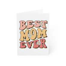 Load image into Gallery viewer, 🌸 'Best Mom Ever' Greeting Card: Where Traditional Warmth Meets Modern Trends 🌼