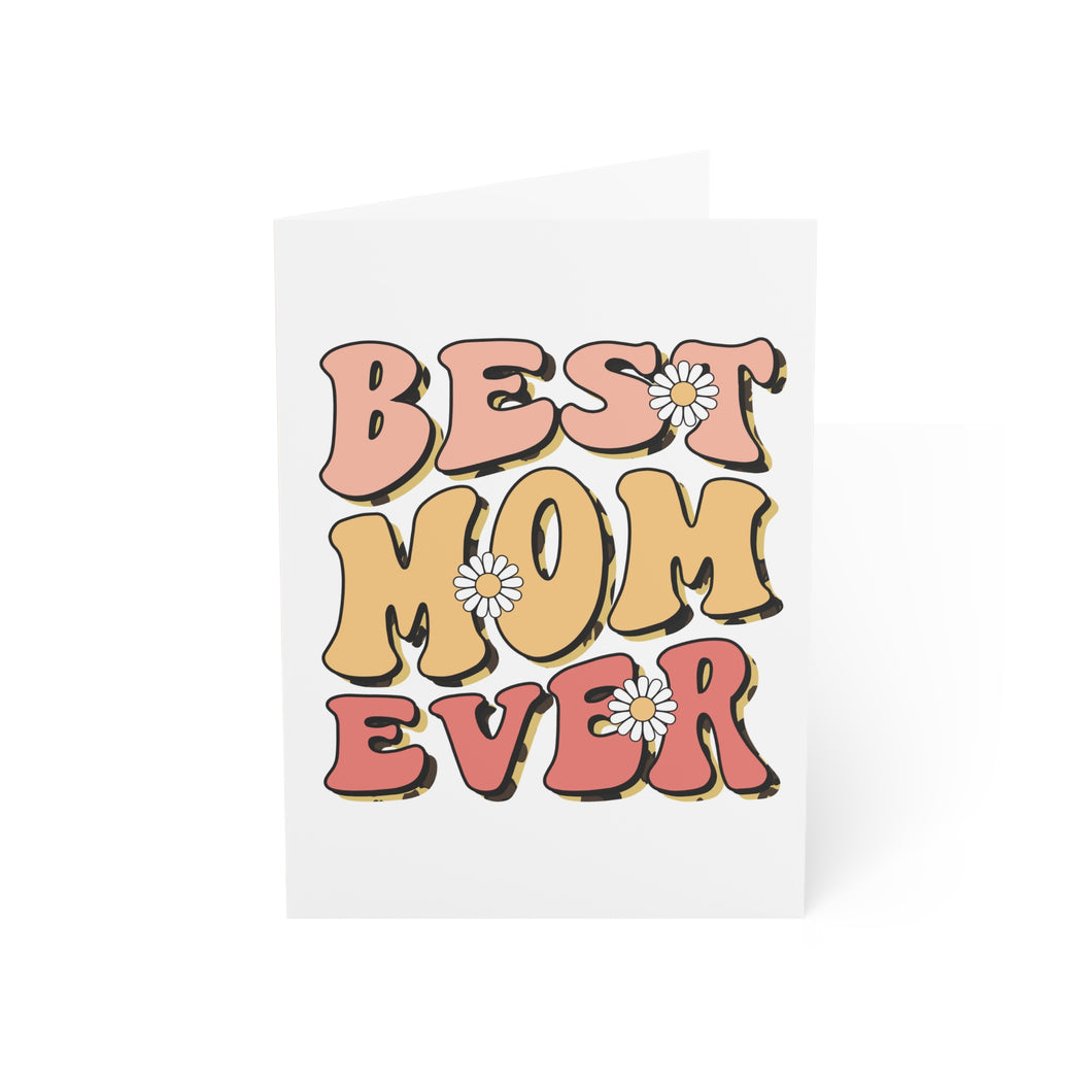 🌸 'Best Mom Ever' Greeting Card: Where Traditional Warmth Meets Modern Trends 🌼