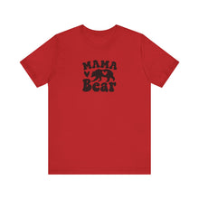 Load image into Gallery viewer, Mama Bear T-shirt