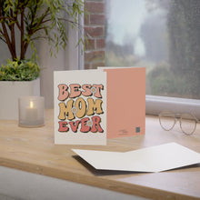 Load image into Gallery viewer, 🌸 'Best Mom Ever' Greeting Card: Where Traditional Warmth Meets Modern Trends 🌼