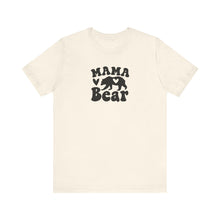 Load image into Gallery viewer, Mama Bear T-shirt