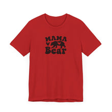 Load image into Gallery viewer, Mama Bear T-shirt
