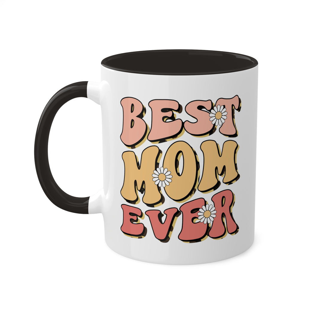 🌟 'Best Mom Ever' Two-Tone Mug: A Toast to Her Greatness 🌟