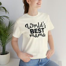 Load image into Gallery viewer, World's Best Mom - Short Sleeve Tee