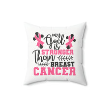 Load image into Gallery viewer, Stronger than Breast Cancer | Square Throw Pillow | Faith inspired