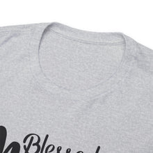 Load image into Gallery viewer, Blessed Mom T-shirt