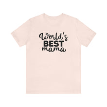 Load image into Gallery viewer, World's Best Mom - Short Sleeve Tee