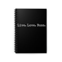 Load image into Gallery viewer, Live Love Boss | Spiral Notebook - Ruled Line