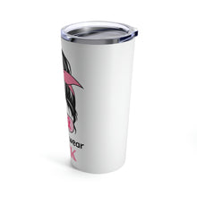 Load image into Gallery viewer, Breast Cancer Awareness | Tumbler 20oz
