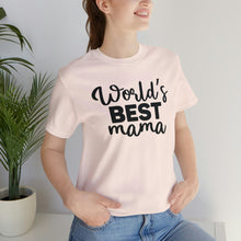 Load image into Gallery viewer, World's Best Mom - Short Sleeve Tee