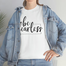 Load image into Gallery viewer, Be Fearless | Women's Cotton T-shirt