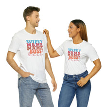 Load image into Gallery viewer, Wife, Mama, Boss - Short Sleeve Tee