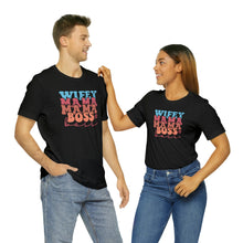 Load image into Gallery viewer, Wife, Mama, Boss - Short Sleeve Tee