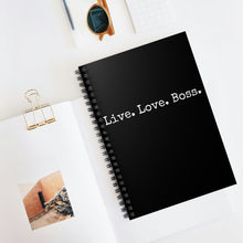 Load image into Gallery viewer, Live Love Boss | Spiral Notebook - Ruled Line