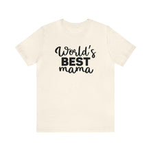 Load image into Gallery viewer, World's Best Mom - Short Sleeve Tee