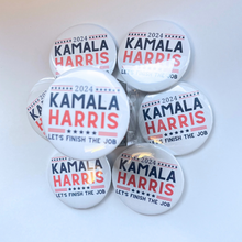 Load image into Gallery viewer, Kamala Harris 2024 Campaign Buttons - Let’s Finish the Job | 2.25” Pinback Button
