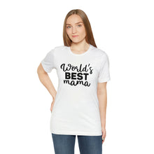 Load image into Gallery viewer, World&#39;s Best Mom - Short Sleeve Tee
