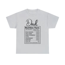 Load image into Gallery viewer, Dad Nutritional Facts T-Shirt
