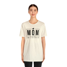 Load image into Gallery viewer, Mom Mode Tee
