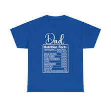 Load image into Gallery viewer, Dad Nutritional Facts T-Shirt | White lettering
